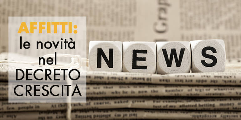 Decreto Crescita: tutte le novità per gli affitti